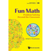 Fun Math: Problem Solving Beyond the Classroom