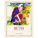 A Study of the Book of Ruth: One of the Greatest Love Stories of All Time