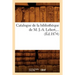 Catalogue de la Bibliothèque de M. J.-A. Lebert (Éd.1874)