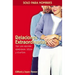 Relaciones Extraordinarias: Una Vida Amorosa Apasionada, Íntima Y Divertida