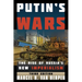 Putin's Wars: The Rise of Russia's New Imperialism
