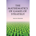 The Mathematics of Games of Strategy