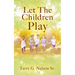 Let The Children Play