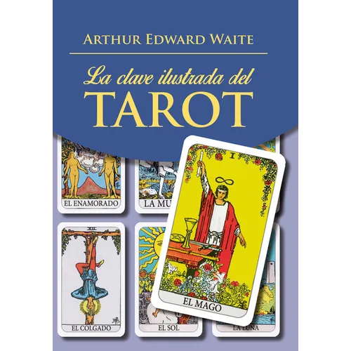 Clave Ilustrada del Tarot, La (Libro)