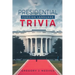 Presidential Foreign Language Trivia: 2nd Edition