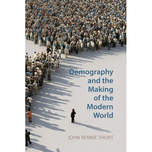 Demography and the Making of the Modern World: Public Policies and Demographic Forces