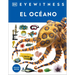 Eyewitness: El Océano (Ocean)