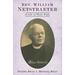 Rev. William Netstraeter: A Life in Three Parts