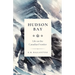 Hudson Bay: Life on the Canadian Frontier