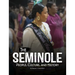 The Seminole: People, Culture, and History