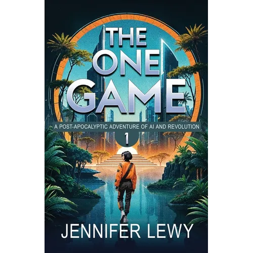 The One Game: A Post-Apocalyptic Adventure of AI and Revolution