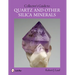 Collector's Guide to Quartz and Other Silica Minerals