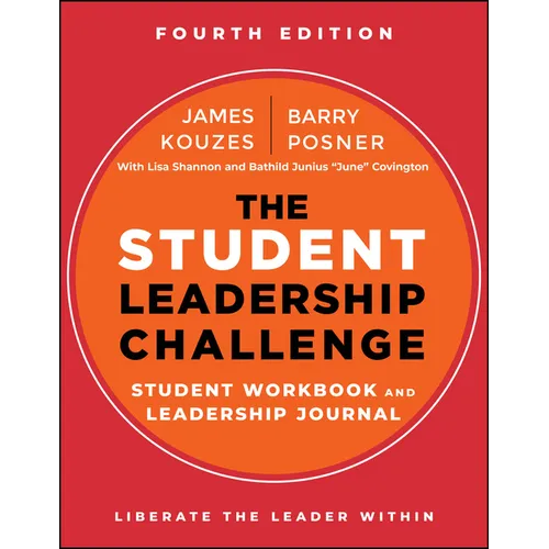The Student Leadership Challenge: Student Workbook and Leadership Journal
