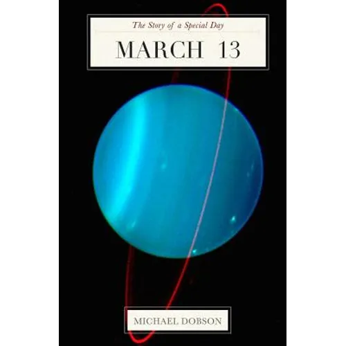 March 13: The Story of a Special Day: The Story of a Special Day