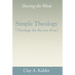 Simple Theology: Theology for the Rest of Us