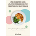 Pre Diabetes Meal Planning Cookbook for Vegetarians and Vegans: Delicious Plant-Based Recipes and Meal Plans to Prevent and Reverse Prediabetes