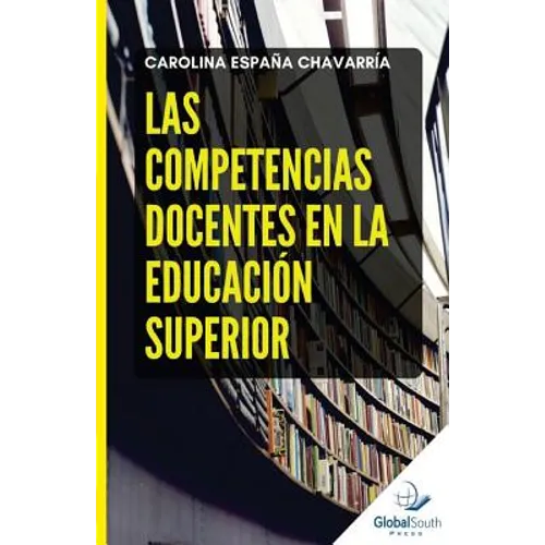 Las Competencias Docentes en la Educación Superior