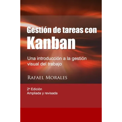 Gestión de Tareas con Kanban: Introducción a la gestión visual del trabajo