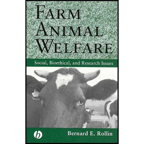 Farm Animal Welfare: Social, Bioethical, and Research Issues