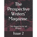 The Prospective Writers' Magazine: The Magazine for all Writers'