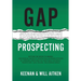 Gap Prospecting: Getting The Buyer To Engage: How Problem Centric Prospecting Increases Pipeline By Changing Everything You Know About Outreach, Prosp
