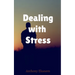 Dealing with Stress