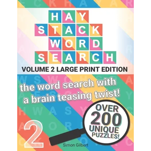 Haystack Wordsearch (LARGE PRINT): Volume 2 - the word search with a brain teasing twist!