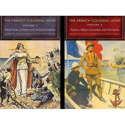 The French Colonial Mind, 2-Volume Set