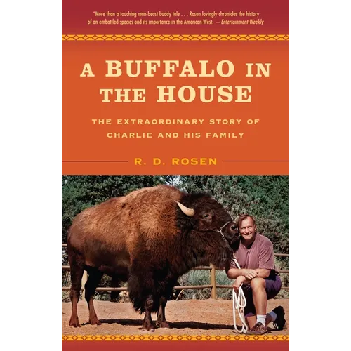 A Buffalo in the House: The Extraordinary Story of Charlie and His Family