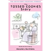 The Tossed Cookies Story