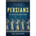 Persians: The Age of the Great Kings
