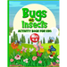 Bugs And Insects Book For Kids Ages 4-8: Cute Creative Puzzle Workbook For Children Who Love Nature And Its Creepy Crawlies. Perfect Boredom Buster In