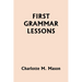 First Grammar Lessons (Yesterday's Classics)