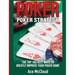 Poker Strategy: The Top 100 Best Ways To Greatly Improve Your Poker Game