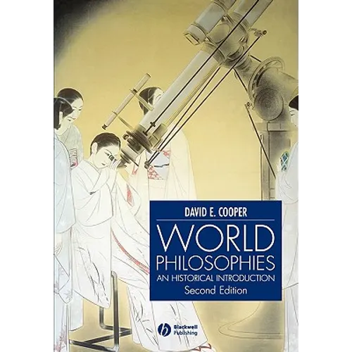 World Philosophies: A Historical Introduction