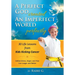 A Perfect God Created An Imperfect World Perfectly: 30 Life Lessons from Kids Kicking Cancer