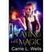 Playing with Magic