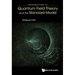 Introduction to Quantum Field Theory and the Standard Model