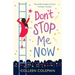 Don't Stop Me Now: The perfect laugh out loud romantic comedy
