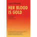 Her Blood is Gold: Awakening to the Wisdom of Menstruation