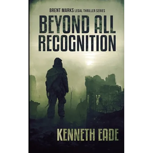 Beyond All Recognition