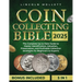 Coin Collecting Bible 2025: The Complete Up-to-Date Guide to Master Identification, Valuation, Preservation, and Profitable Collection Strategies