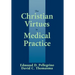 The Christian Virtues in Medical Practice