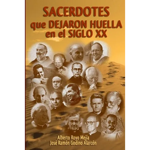 Sacerdotes que dejaron huella en el siglo XX