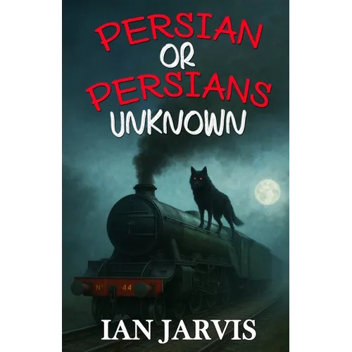 Persian or Persians Unknown (Bernie Quist Book 6)