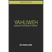 YaHuWeH Exposition of the Name of YaHuWeH: Exposition of the Name of YaHuWeH