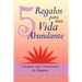 5 Regalos para una Vida Abundante