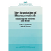 Regulation of Pharmaceuticals:: Balancing the Benefits and Risks