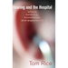 Hearing and the Hospital: Sound, Listening, Knowledge and Experience