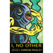 I, No Other